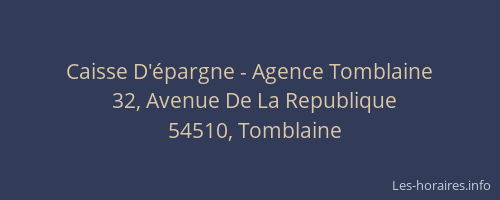 Caisse D'&eacute;pargne - Agence Tomblaine
