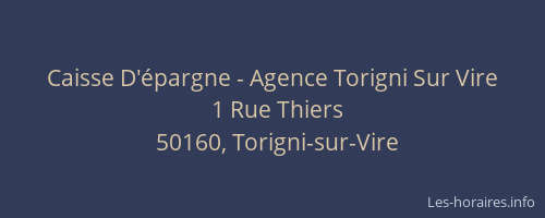 Caisse D'&eacute;pargne - Agence Torigni Sur Vire