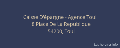 Caisse D'&eacute;pargne - Agence Toul