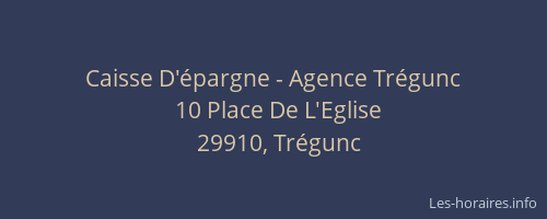 Caisse D'&eacute;pargne - Agence Tr&eacute;gunc