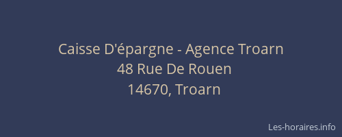 Caisse D'&eacute;pargne - Agence Troarn