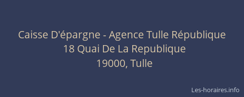 Caisse D'&eacute;pargne - Agence Tulle R&eacute;publique