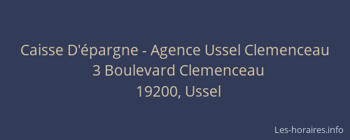 Caisse D'&eacute;pargne - Agence Ussel Clemenceau