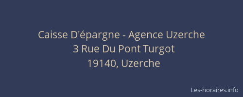 Caisse D'&eacute;pargne - Agence Uzerche