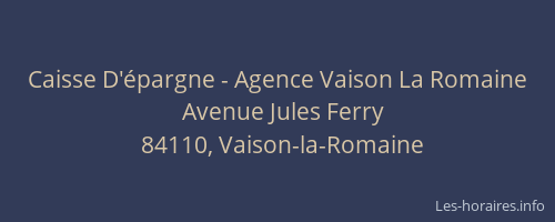 Caisse D'épargne - Agence Vaison La Romaine