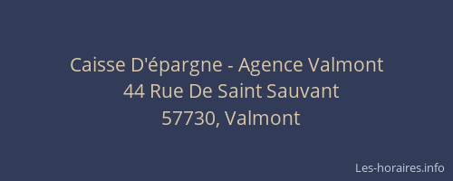 Caisse D'épargne - Agence Valmont