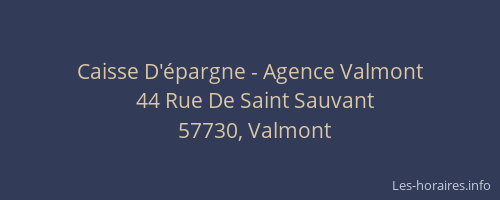 Caisse D'&eacute;pargne - Agence Valmont