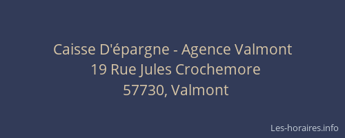 Caisse D'&eacute;pargne - Agence Valmont