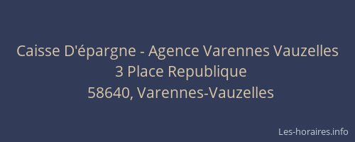 Caisse D'&eacute;pargne - Agence Varennes Vauzelles