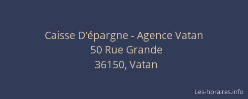 Caisse D'&eacute;pargne - Agence Vatan