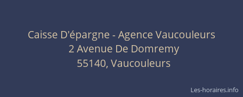 Caisse D'épargne - Agence Vaucouleurs