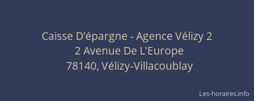 Caisse D'&eacute;pargne - Agence V&eacute;lizy 2