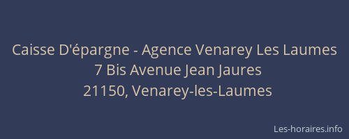 Caisse D'épargne - Agence Venarey Les Laumes