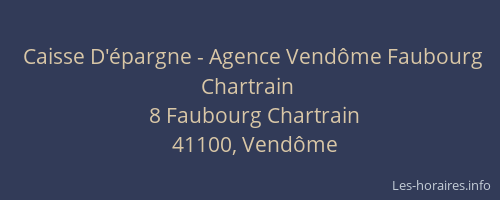 Caisse D'épargne - Agence Vendôme Faubourg Chartrain