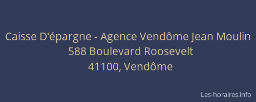 Caisse D'épargne - Agence Vendôme Jean Moulin