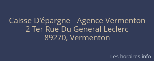 Caisse D'&eacute;pargne - Agence Vermenton