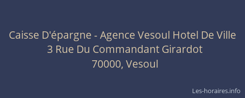 Caisse D'épargne - Agence Vesoul Hotel De Ville