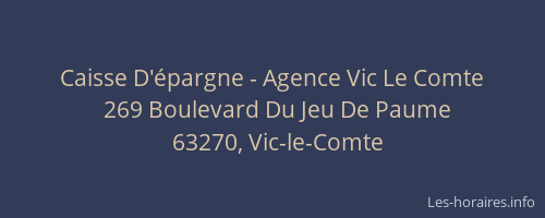 Caisse D'&eacute;pargne - Agence Vic Le Comte