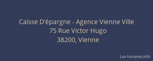 Caisse D'&eacute;pargne - Agence Vienne Ville