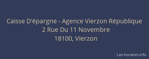 Caisse D'&eacute;pargne - Agence Vierzon R&eacute;publique