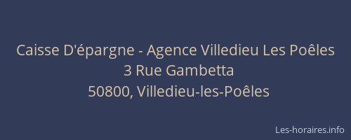 Caisse D'&eacute;pargne - Agence Villedieu Les Po&ecirc;les