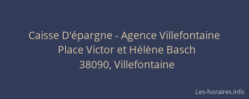 Caisse D'&eacute;pargne - Agence Villefontaine