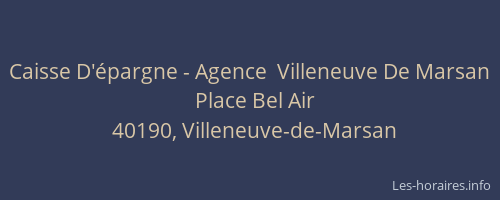 Caisse D'épargne - Agence  Villeneuve De Marsan