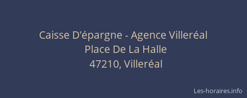 Caisse D'&eacute;pargne - Agence Viller&eacute;al