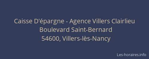 Caisse D'&eacute;pargne - Agence Villers Clairlieu