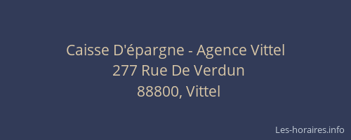 Caisse D'&eacute;pargne - Agence Vittel