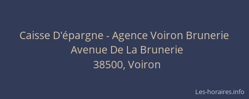Caisse D'&eacute;pargne - Agence Voiron Brunerie