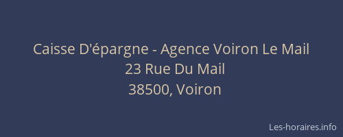Caisse D'&eacute;pargne - Agence Voiron Le Mail
