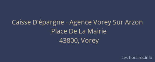 Caisse D'épargne - Agence Vorey Sur Arzon