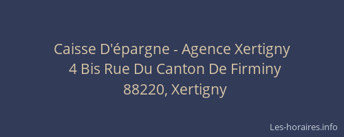 Caisse D'&eacute;pargne - Agence Xertigny