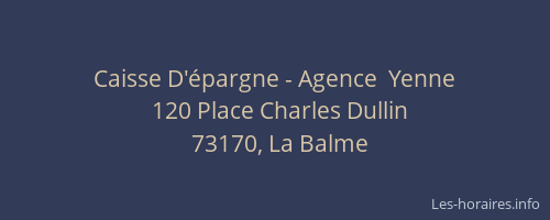 Caisse D'&eacute;pargne - Agence  Yenne