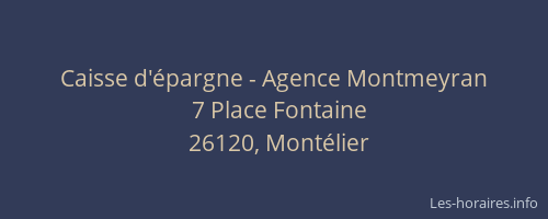 Caisse d'épargne - Agence Montmeyran