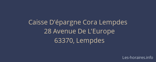 Caisse D'&eacute;pargne Cora Lempdes
