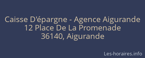 Caisse D'épargne - Agence Aigurande