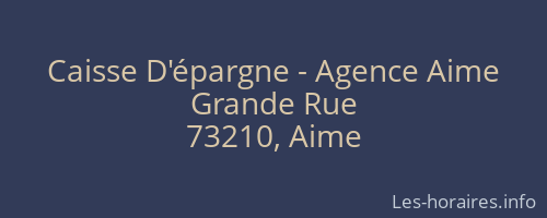 Caisse D'épargne - Agence Aime