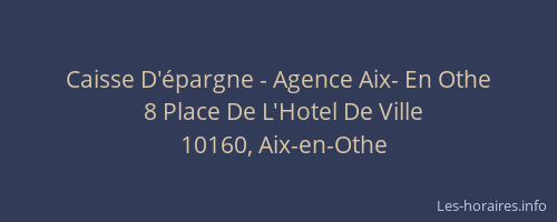 Caisse D'épargne - Agence Aix- En Othe