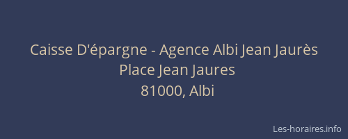 Caisse D'épargne - Agence Albi Jean Jaurès
