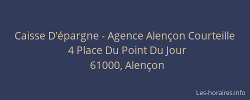 Caisse D'épargne - Agence Alençon Courteille
