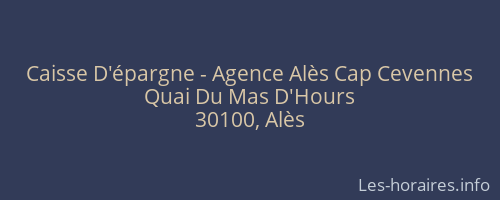 Caisse D'épargne - Agence Alès Cap Cevennes