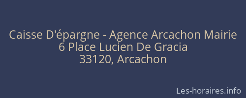Caisse D'épargne - Agence Arcachon Mairie