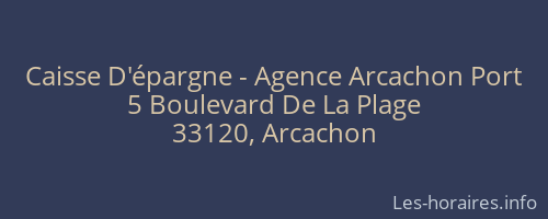 Caisse D'épargne - Agence Arcachon Port