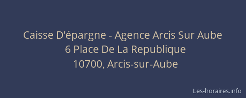 Caisse D'épargne - Agence Arcis Sur Aube