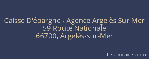 Caisse D'épargne - Agence Argelès Sur Mer