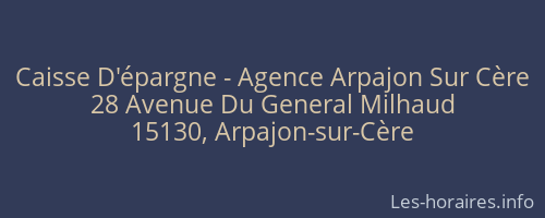 Caisse D'épargne - Agence Arpajon Sur Cère
