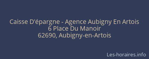 Caisse D'épargne - Agence Aubigny En Artois