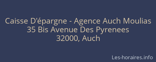 Caisse D'épargne - Agence Auch Moulias